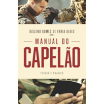 MANUAL DO CAPELÃO - TEORIA E PRÁTICA