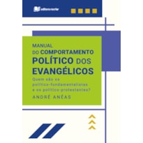 MANUAL DO COMPORTAMENTO POLÍTICO DOS EVANGÉLICOS