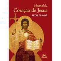 MANUAL DO CORAÇÃO DE JESUS - LETRA GRANDE (CAPA CRISTAL)