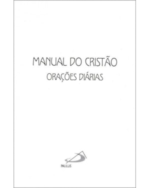 Manual do cristão: orações diárias