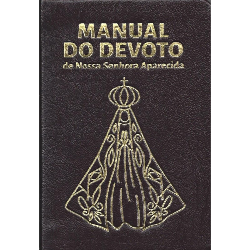 MANUAL DO DEVOTO DE NOSSA SENHORA APARECIDA - LUXO MARROM