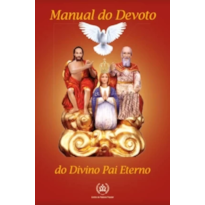 MANUAL DO DEVOTO DO DIVINO PAI ETERNO