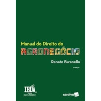 MANUAL DO DIREITO DO AGRONEGÓCIO - 3ª EDIÇÃO 2024