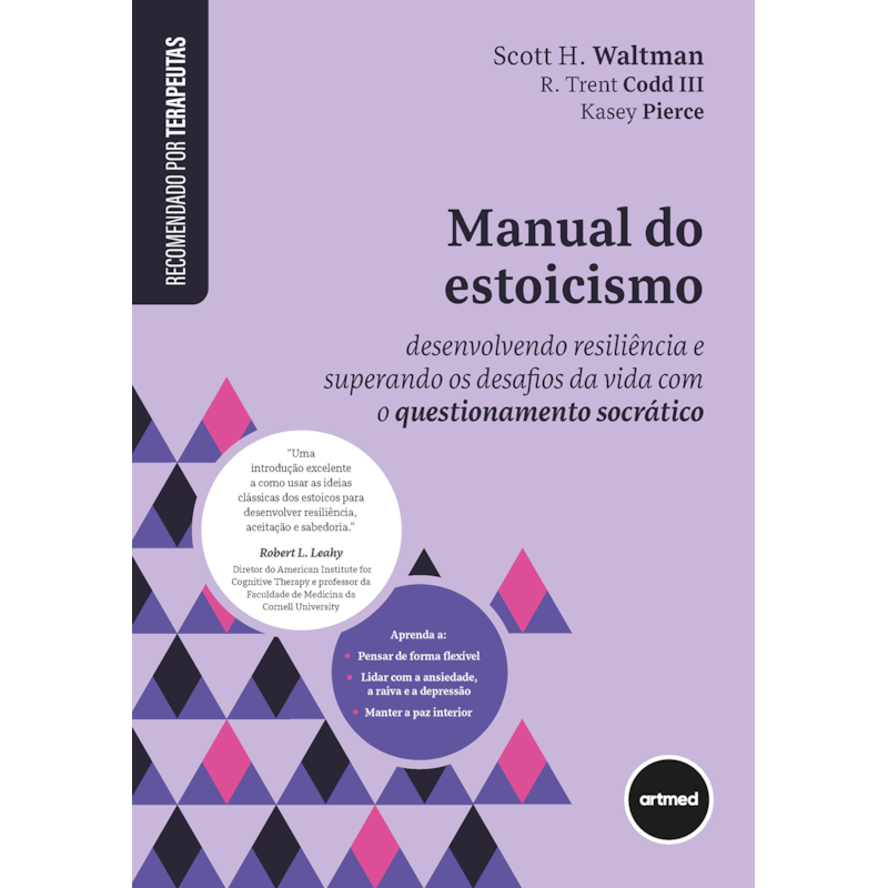 MANUAL DO ESTOICISMO: DESENVOLVENDO RESILIÊNCIA E SUPERANDO OS DESAFIOS DA VIDA COM O QUESTIONAMENTO SOCRÁTICO