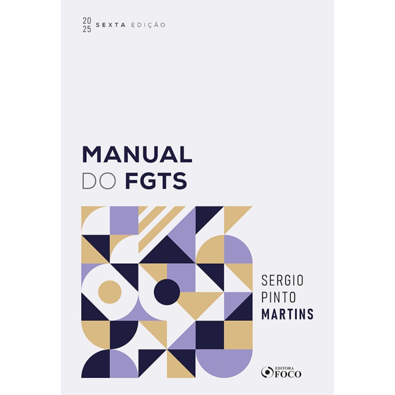 MANUAL DO FGTS - 6ª ED - 2025
