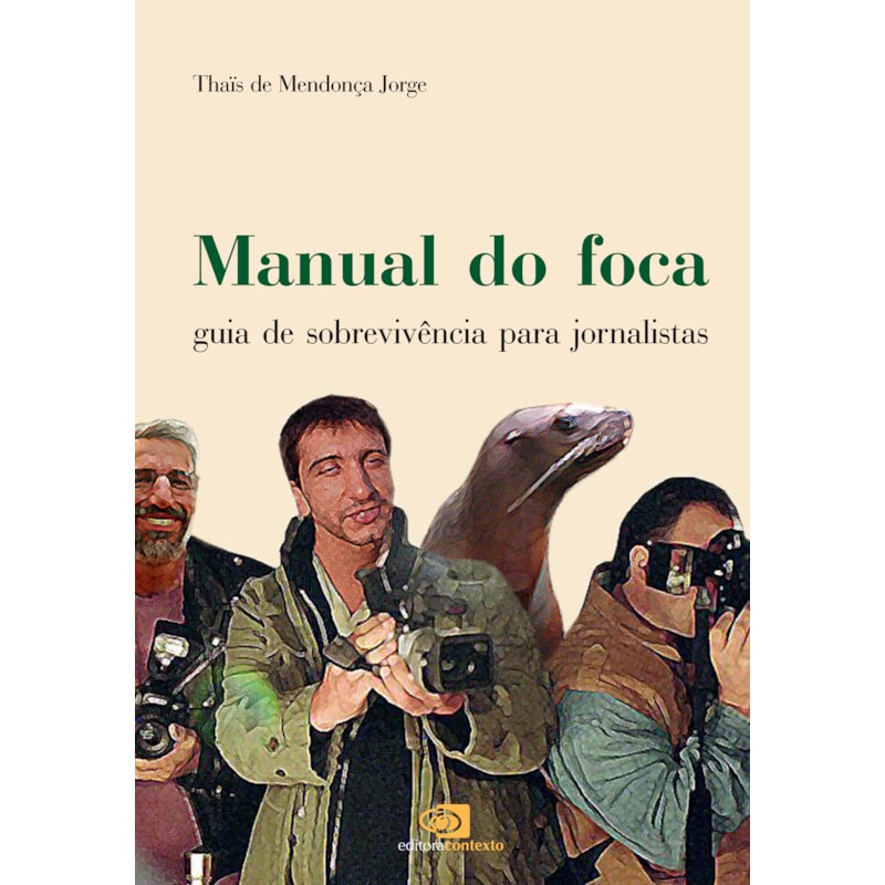 MANUAL DO FOCA - GUIA DE SOBREVIVÊNCIA PARA JORNALISTAS