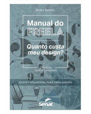 MANUAL DO FREELA: QUANTO CUSTA O MEU DESIGN?