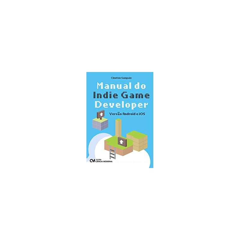 MANUAL DO INDIE GAME DEVELOPER VERSAO ANDROID E IOS - 1
