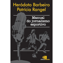 MANUAL DO JORNALISMO ESPORTIVO