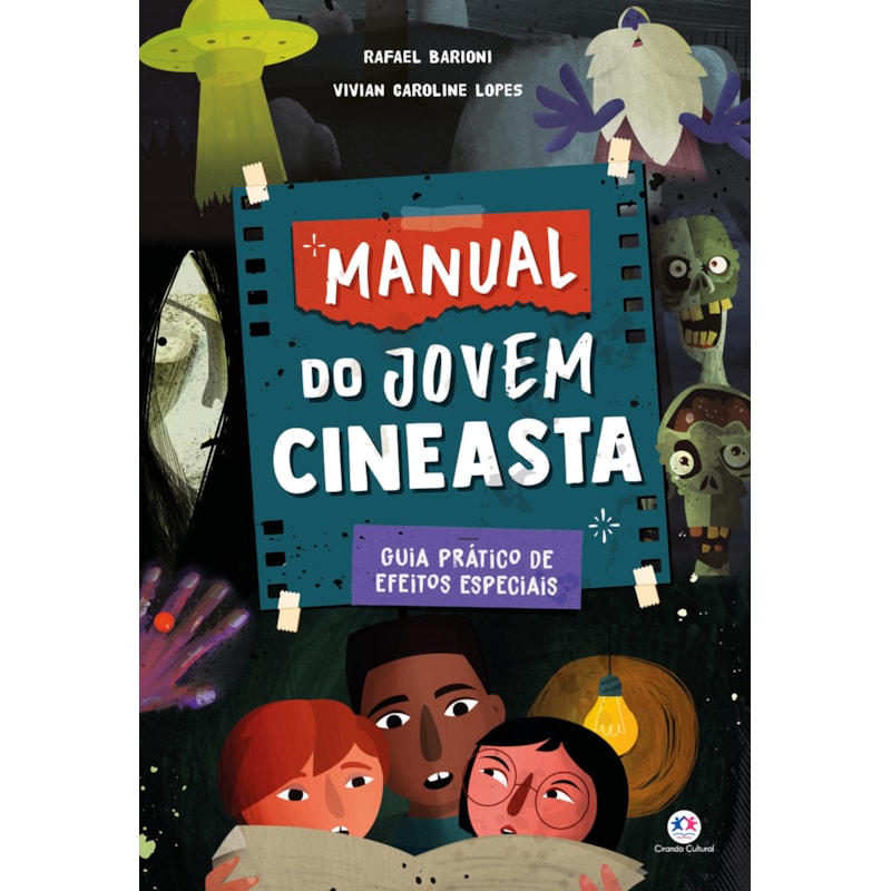 Manual do jovem cineasta: guia prático de efeitos especiais