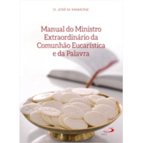 Manual do ministro extraordinário da comunhão eucarística e da palavra