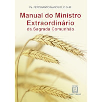 MANUAL DO MINISTRO EXTRAORDINÁRIO DA SAGRADA COMUNHÃO