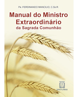 MANUAL DO MINISTRO EXTRAORDINÁRIO DA SAGRADA COMUNHÃO