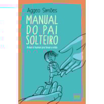 MANUAL DO PAI SOLTEIRO