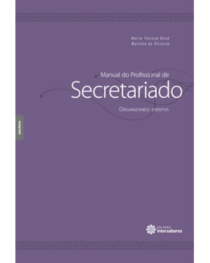 MANUAL DO PROFISSIONAL DE SECRETARIADO:: ORGANIZANDO EVENTOS