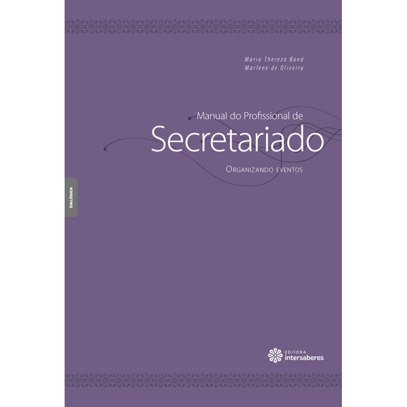 MANUAL DO PROFISSIONAL DE SECRETARIADO:: ORGANIZANDO EVENTOS