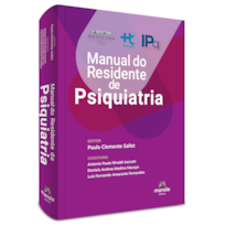MANUAL DO RESIDENTE DE PSIQUIATRIA MANUAL DO RESIDENTE DE PSIQUIATRIA