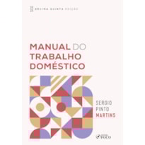 MANUAL DO TRABALHO DOMÉSTICO - 15ª ED - 2025