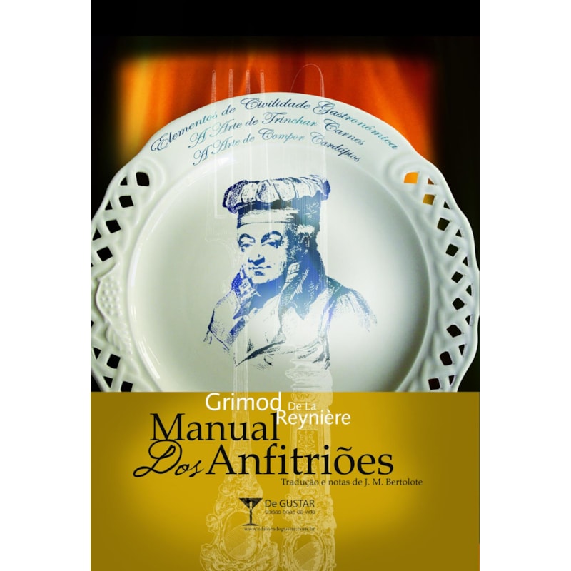 MANUAL DOS ANFITRIÕES: ELEMENTOS DE CIVILIDADE GASTRONÔMICA | A ARTE DE TRINCHAR CARNES | A ARTE DE COMPOR CARDÁPIOS