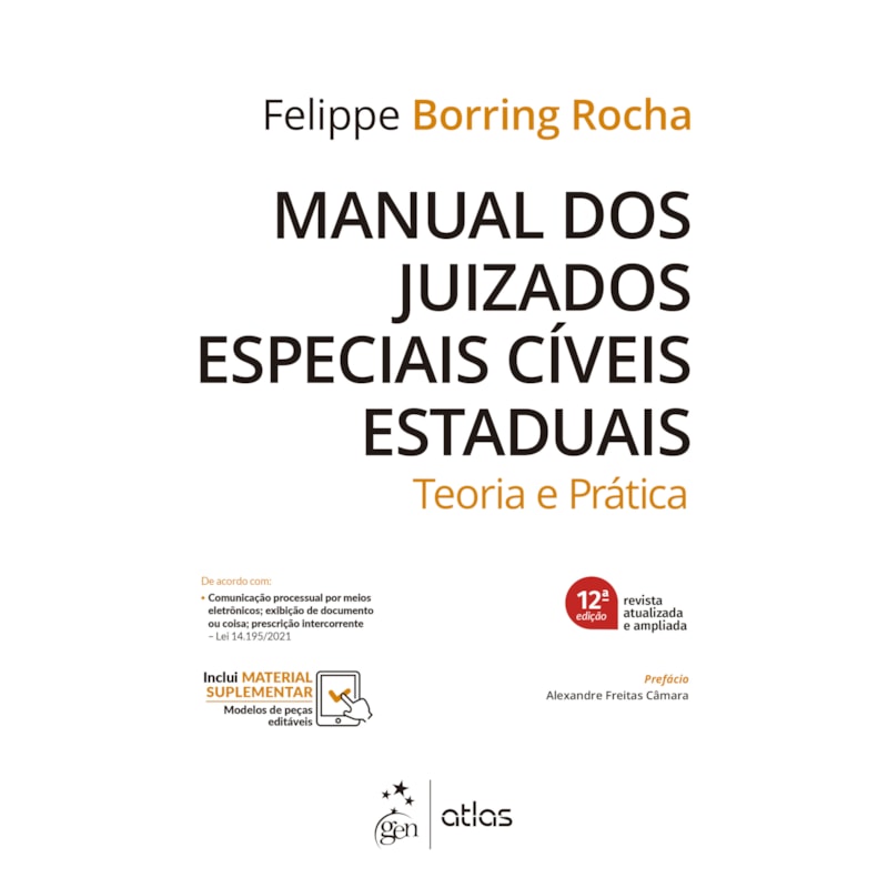 MANUAL DOS JUIZADOS ESPECIAIS CÍVEIS ESTADUAIS - TEORIA E PRÁTICA - 12ª EDIÇÃO 2022