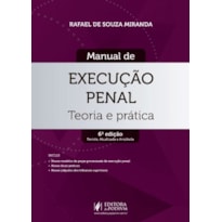 MANUAL E EXECUÇÃO PENAL - TEORIA E PRÁTICA