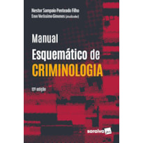 MANUAL ESQUEMÁTICO DE CRIMINOLOGIA - 12ª EDIÇÃO 2022