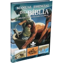 MANUAL ESSENCIAL DA BÍBLIA - EDIÇÃO ACADÊMICA