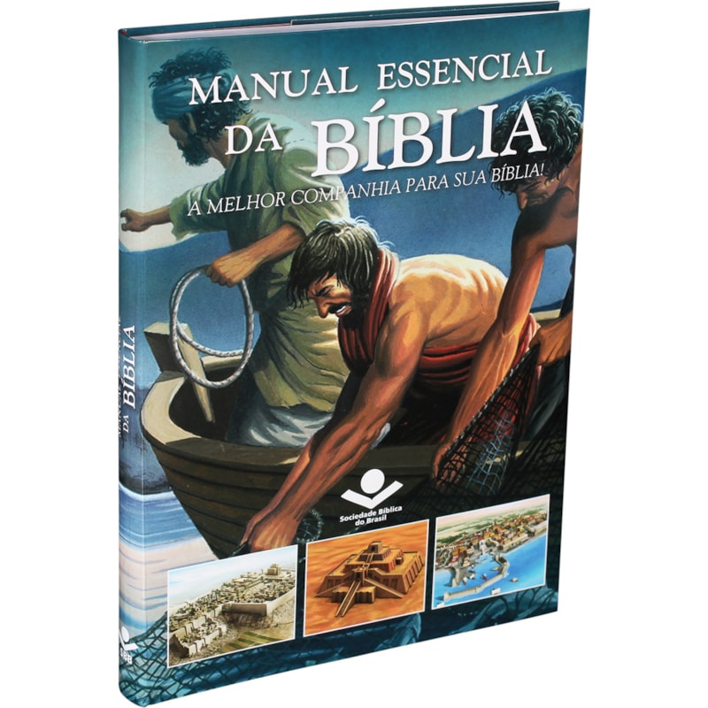 MANUAL ESSENCIAL DA BÍBLIA: EDIÇÃO ACADÊMICA