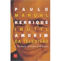 MANUAL INÚTIL DA TELEVISÃO