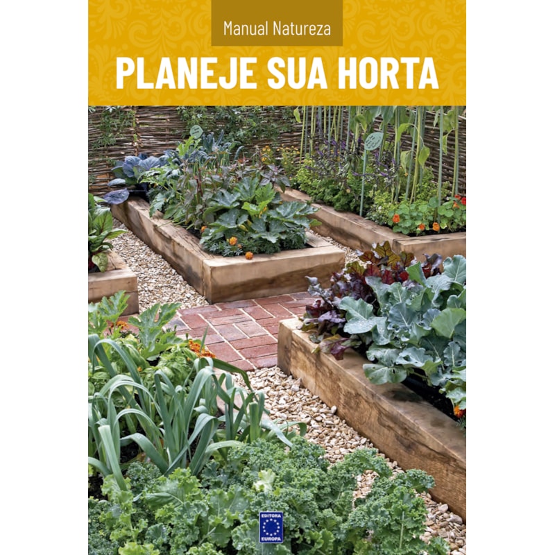 MANUAL NATUREZA - VOLUME 7: PLANEJE SUA HORTA