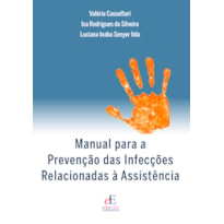 MANUAL PARA A PREVENÇÃO DAS INFECÇÕES RELACIONADAS À ASSISTÊNCIA