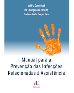 MANUAL PARA A PREVENÇÃO DAS INFECÇÕES RELACIONADAS À ASSISTÊNCIA