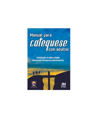 MANUAL PARA CATEQUESE COM ADULTOS