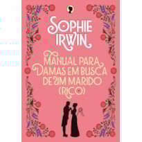 MANUAL PARA DAMAS EM BUSCA DE UM MARIDO (RICO)