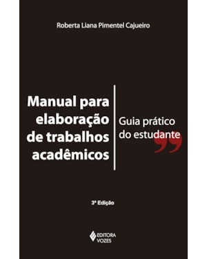 MANUAL PARA ELABORAÇÃO DE TRABALHOS ACADÊMICOS: GUIA PRÁTICO DO ESTUDANTE