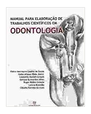 MANUAL PARA ELABORACAO DE TRABALHOS CIENTIFICOS EM ODONTOLOGIA - 1