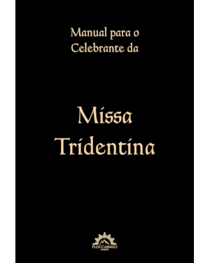 Manual para o celebrante da Missa Tridentina