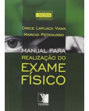 MANUAL PARA REALIZACAO DO EXAME FISICO - 1ª