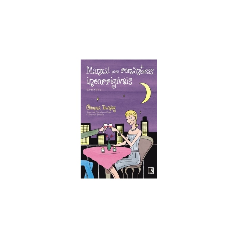 MANUAL PARA ROMÂNTICAS INCORRIGÍVEIS