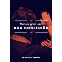MANUAL PARA UMA BOA CONFISSÃO