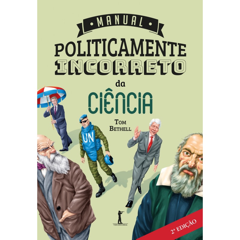 MANUAL POLITICAMENTE INCORRETO DA CIÊNCIA