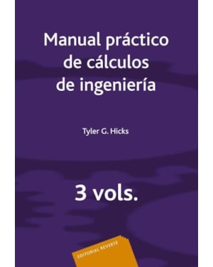 Manual práctico de cálculos de ingeniería - 3.vols