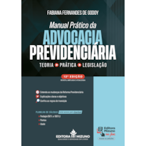 Manual prático da advocacia previdenciária - 12ª edição (2026)