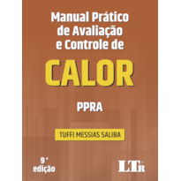 MANUAL PRÁTICO DE AVALIAÇÃO E CONTROLE DE CALOR: PPRA