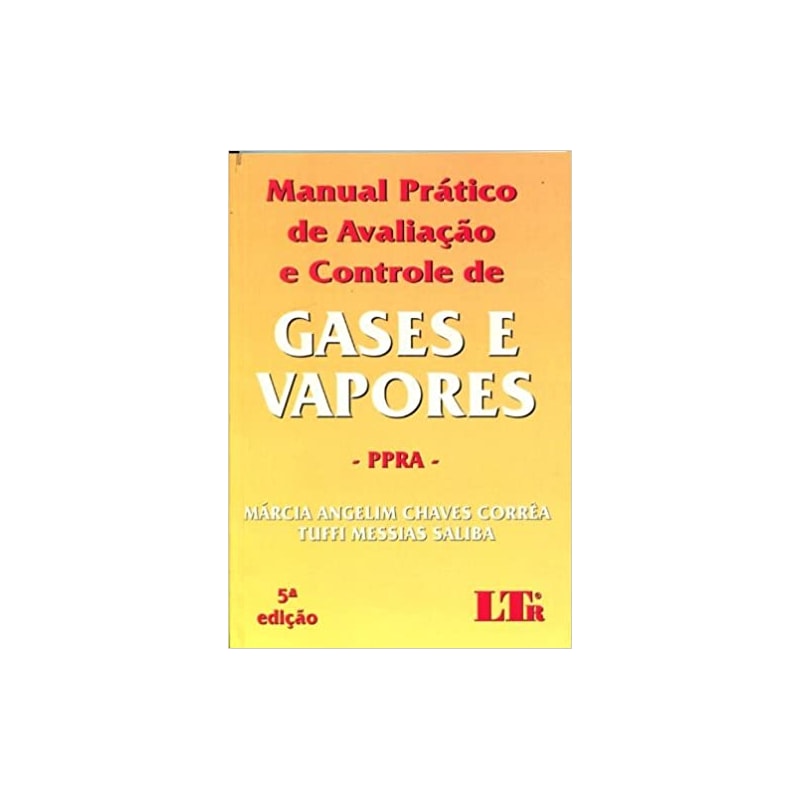 MANUAL PRATICO DE AVALIACAO E CONTROLE DE GASES E VAPORES