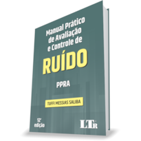 MANUAL PRÁTICO DE AVALIAÇÃO E CONTROLE DE RUÍDO: PPRA