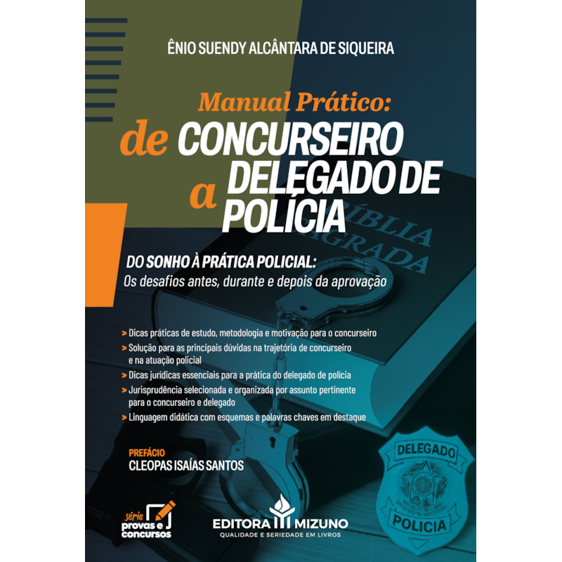 Manual prático: de concurseiro a delegado de polícia
