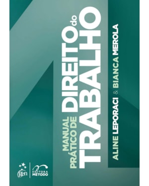 MANUAL PRÁTICO DE DIREITO DO TRABALHO - 1ª EDIÇÃO 2023