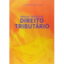 MANUAL PRATICO DE DIREITO TRIBUTARIO - 1ª