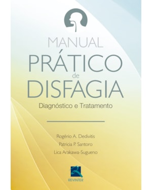 Manual Prático de Disfagia: Diagnóstico e Tratamento